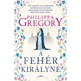 A feh&eacute;r kir&aacute;lyn&eacute; - Philippa Gregory