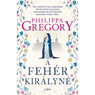 A feh&amp;eacute;r kir&amp;aacute;lyn&amp;eacute; - Philippa Gregory foto