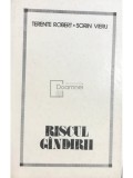 Terente Robert - Riscul g&acirc;ndirii (editia 1990), Humanitas