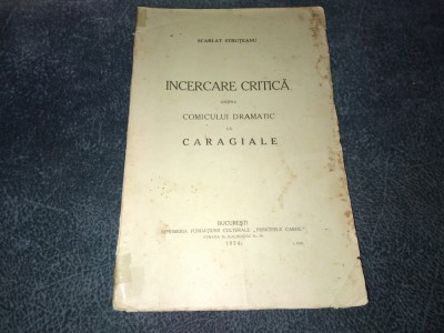 SCARLAT STRUTEANU INCERCARE CRITICA ASUPRA COMICULUI DRAMATIC LA CARAGIALE 1924 foto