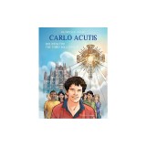 Carlo Acutis: Holiness for the Third Millennium