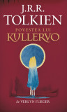 Povestea lui Kullervo | J. R. R. Tolkien, 2019, Rao