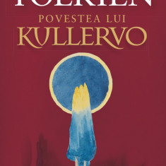 Povestea lui Kullervo | J. R. R. Tolkien
