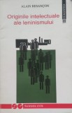 Originile Intelectuale Ale Leninismului - Alain Besancon ,555834, Humanitas