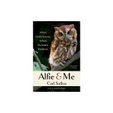Alfie and Me: What Owls Know, What Humans Believe