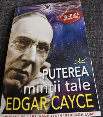 Puterea mintii tale - Edgar Cayce foto