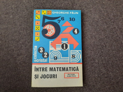 GHEORGHE PAUN - INTRE MATEMATICA SI JOCURI RF2/4 foto