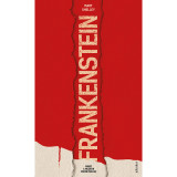 Frankenstein, avagy a modern Prom&eacute;theusz - Mary Shelley