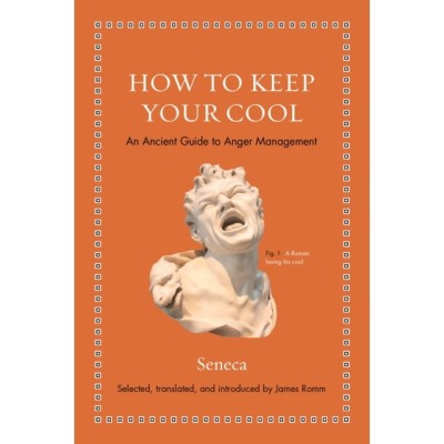How to Keep Your Cool: An Ancient Guide to Anger Management foto