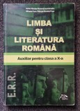 LIMBA SI LITERATURA ROMANA AUXILIAR PENTRU CLASA A X-A - Romonti