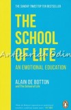 Cumpara ieftin The School of Life - Alain de Botton, An Emotional Education, Penguin Books, 2020, 310 pagini, Psihologie
