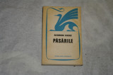 Pasarile - Alexandru Ivasiuc - 1971