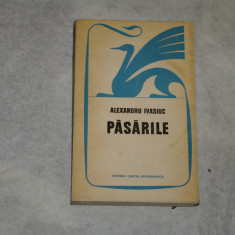 Pasarile - Alexandru Ivasiuc - 1971