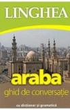 Araba. Ghid de conversatie cu dictionar si gramatica - Autor Anonim