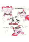 Nu am voie sa fac nimic!