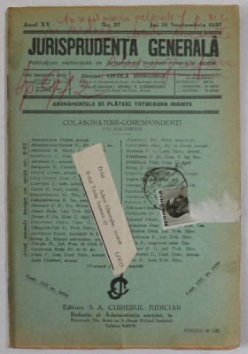 JURISPRUDENTA GENERALA , PUBLICATIUNE SAPTAMANALA DE JURISPRUDENTA ...ANUL XV , NR. 27 , JOI 16 SEPTEMBRIE , 1937 foto