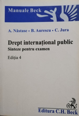 A. Nastase - Drept international public, editia 4 (editia 2006) foto