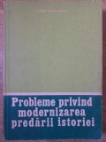 PROBLEME PRIVIND MODERNIZAREA PREDARII ISTORIEI-FLOREA STANCULESCU-234769