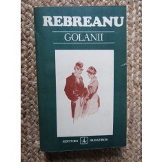 Liviu Rebreanu - Golanii