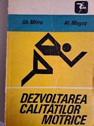 Dezvoltarea calitatilor motrice- Mitra foto
