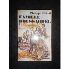 PHILIPPE HERIAL - FAMILLE BOUSSARDEL (Le livre de poche)