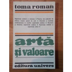 ARTA SI VALOARE-TOMA ROMAN BUCURESTI 1983