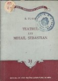 Teatrul lui Mihail Sebastian - B. Elvin