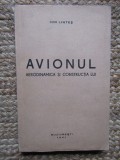 ION LINTES - AVIONUL AERODINAMICA SI CONSTRUCTIA LUI Ed.1941