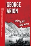 Umbrele din Ada Kaleh | George Arion, Crime Scene Press