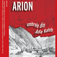 Umbrele din Ada Kaleh | George Arion