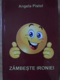 ZAMBESTE IRONIEI. EPIGRAME SI GRAFICA-ANGELA PISTOL-235117