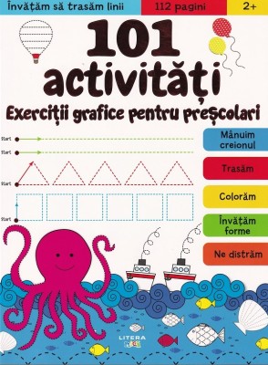 101 activitati. Exercitii grafice pentru prescolari foto