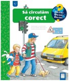 Să circulăm corect - Hardcover - Angela Weinhold - Casa