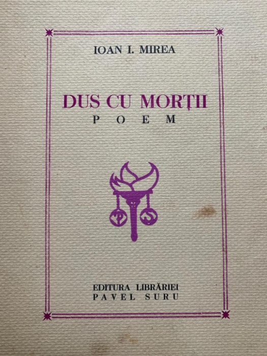 Ioan I. Mirea Dus cu mortii poem 1939 debut autograf dedicatie Pavel Suru