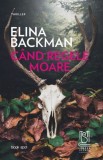 Cand regele moare - Elina Backman - Lebada Neagra