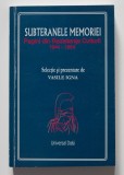 Vasila Igna - Subteranele memoriei. Pagini din rezistența culturii... 1944-1954