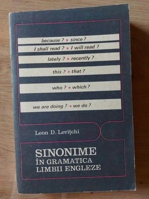 Sinonime in gramatica limbii engleze- Leon D. Levitchi foto