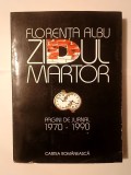 Florența Albu - Zidul martor: pagini de jurnal 1970-1990