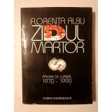 Florența Albu - Zidul martor: pagini de jurnal 1970-1990