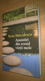 Radu Marculescu - Amintiri din restul vietii mele (Editura Humanitas, 2013)