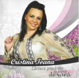 CD Cristina Ioana &lrm;&ndash; C&acirc;ntece Presărate Cu Aromă De Vară, original, Folk