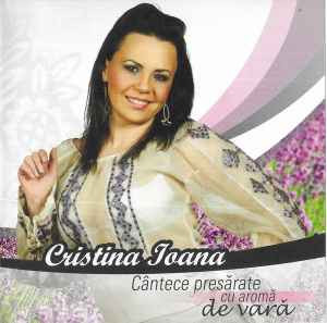 CD Cristina Ioana &amp;lrm;&amp;ndash; C&amp;acirc;ntece Presărate Cu Aromă De Vară, original foto