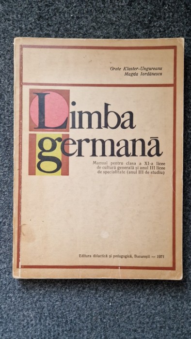 LIMBA GERMANA MANUAL PENTRU CLASA A XI-A - Klaster Ungureanu, Iordanescu