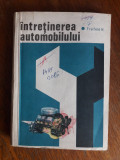 Intretinerea automobilului - Freifeld H. / R4P2F, Alta editura