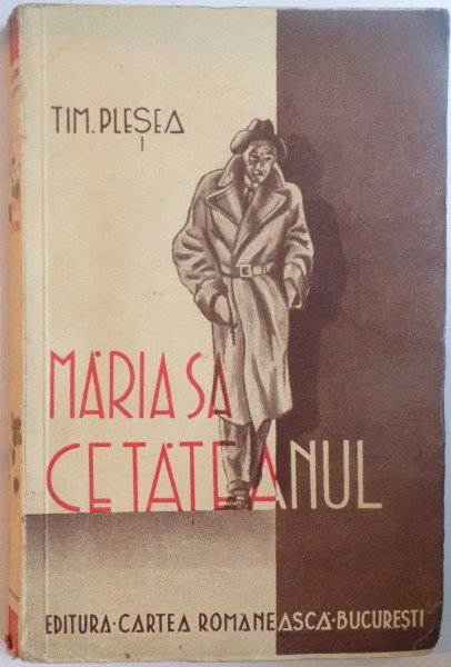 MARIA SA CETATEANUL de TIM. PLESEA 1937
