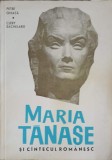 Maria Tanase si Cantecele Romanesti - Petre Ghiata, Clery Sachelarie, 1966, Editura Muzicala, Biografie, Arta Muzicala