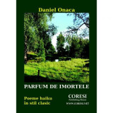 Parfum de imortele - Daniel Onaca