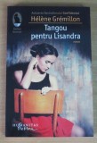 Tangou pentru Lisandra - Helene Gremillon, Humanitas