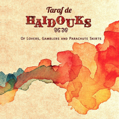Taraf De Haidouks Of Lovers Gamblers Parachute (cd) foto