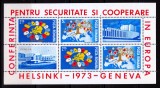 RO 1973 LP 833a ,&quot;Conferinta pentru securitate si cooperare &quot; , colita 108 , MNH